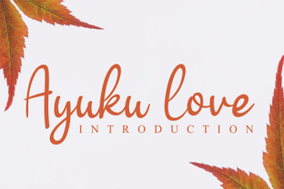 Ayuku Love: A Friendly Font for Your Brand