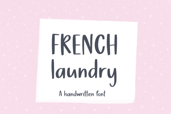 French Laundry: A Handwritten Font for Authentic Branding