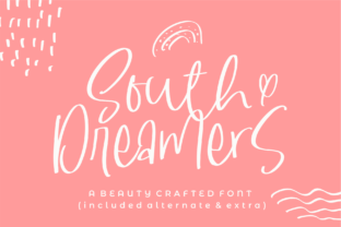 South Dreamers: The Handwritten Font for Campaigns